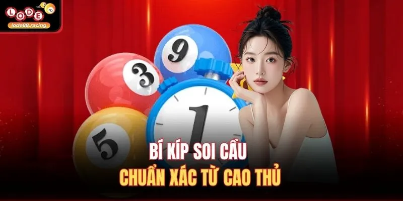 Bí kíp soi cầu chuẩn xác từ cao thủ
