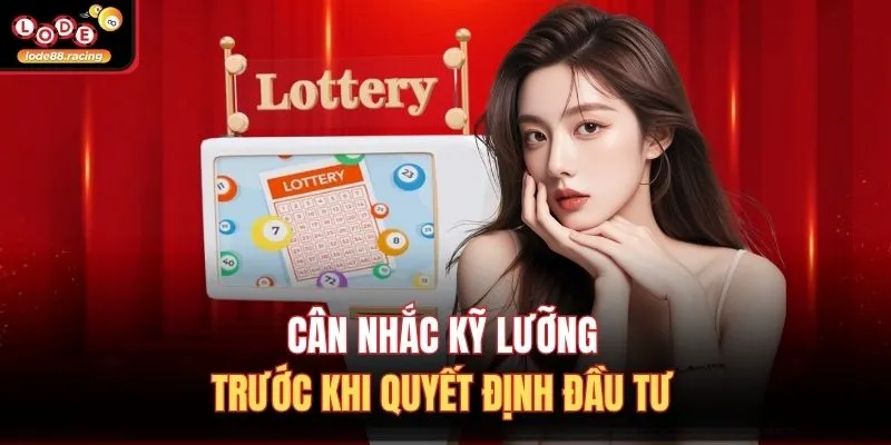 Dàn Đề 10 Số Nuôi Khung 2 Ngày Tại Lode88 Chuẩn Xác 3 Cân nhắc kỹ lưỡng trước khi quyết định đầu tư