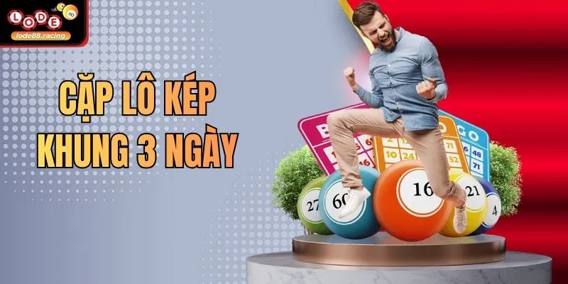 Cặp Lô Kép Khung 3 Ngày - Bí Quyết Chiến Thắng Lode88 1 Cặp Lô Kép Khung 3 Ngày - Bí Quyết Chiến Thắng Lode88