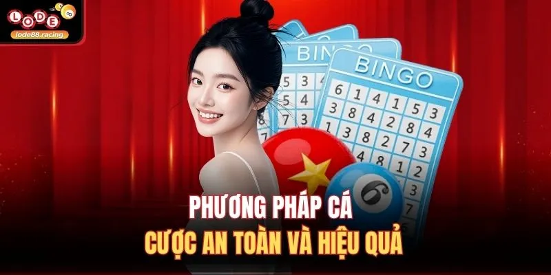 Phương pháp cá cược an toàn và hiệu quả