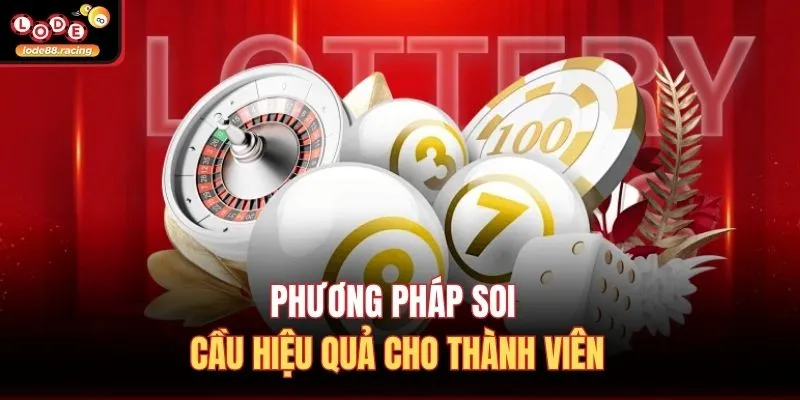 Phương pháp soi cầu hiệu quả cho thành viên
